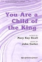 You Are a Child of the King SATB choral sheet music cover